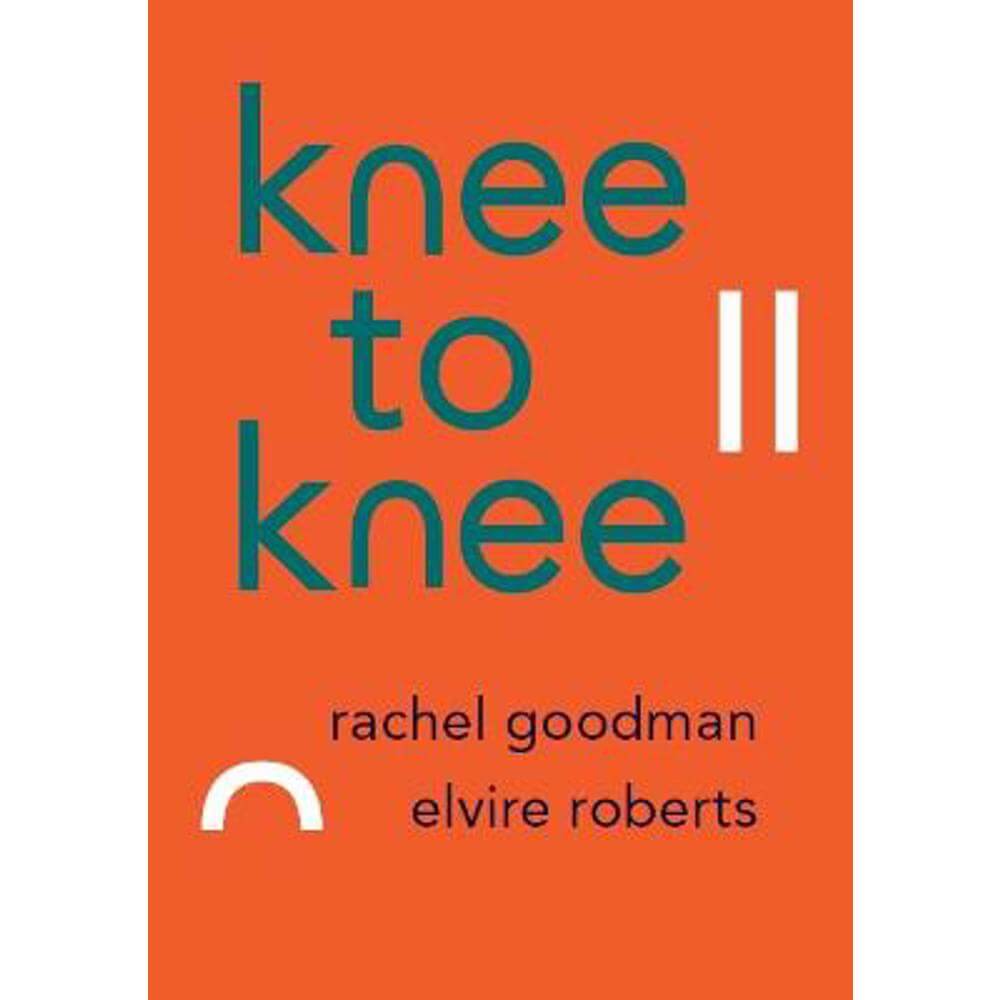 Knee to Knee (Paperback) - Rachel Goodman